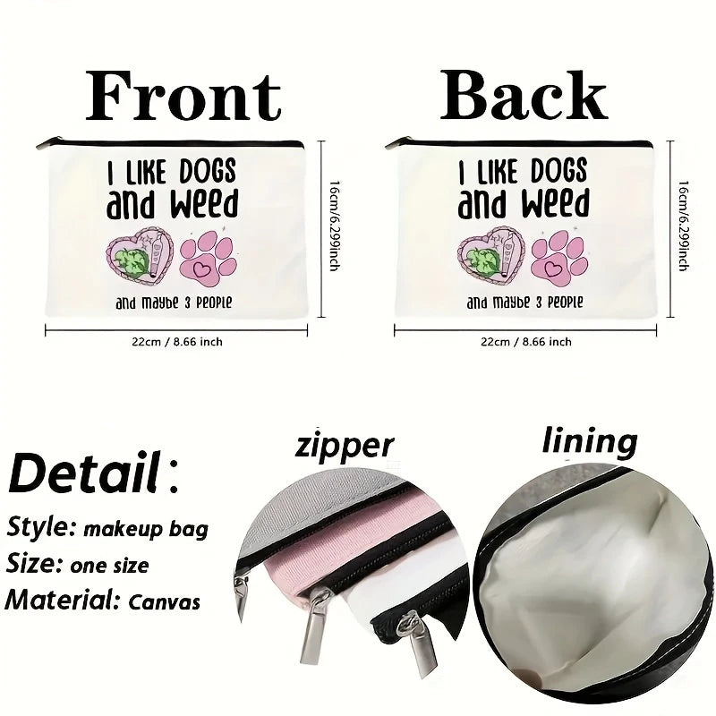 "I Like Dogs & Weed" Travel Bag