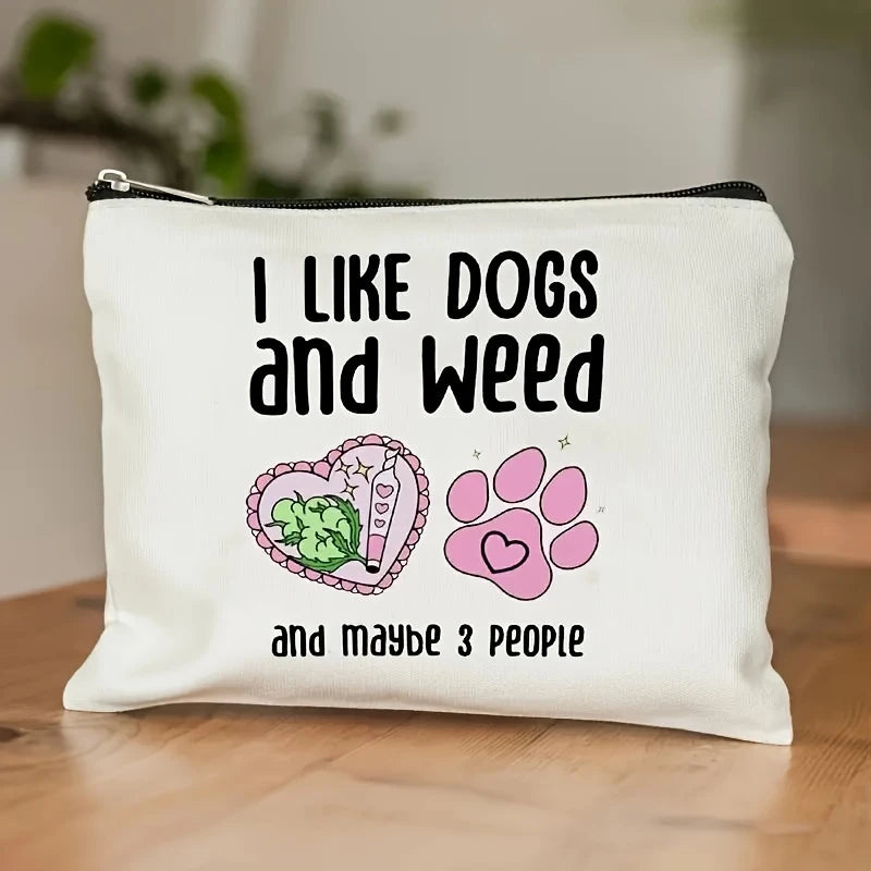 "I Like Dogs & Weed" Travel Bag